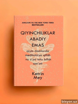 Кийинчиликлар абадий эмас, кийин дамларда медитация килиш ва узини тута билиш санъати