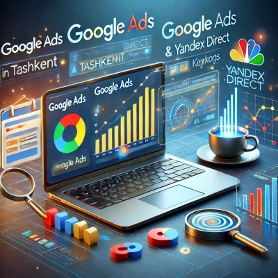 Google va Yandex kontekst reklama Toshkentda!
